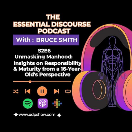 Unmasking Manhood: Insights on Responsibility & Maturity from a 16-Year-Old's Perspective copertina