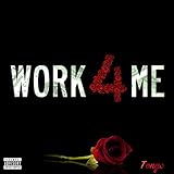  Work 4 Me