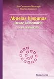 Abuelas hispanas: desde la memoria y el recuerdo