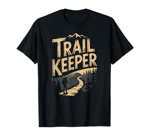 Trail Keeper Mountain Hiker Aventura al aire libre Camiseta