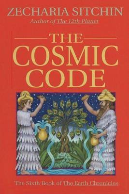  [(The Cosmic Code (Book VI): The Sixth Book of the Earth Chronicles)] [ By (author) Zecharia Sitchin ] [July, 2009]