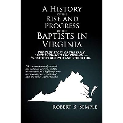 A History of the Rise and Progress of the Baptists in Virginia