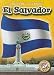 El Salvador (Blastoff! Readers: Exploring Countries) (Blastoff Readers. Level 5)