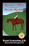  Rosa Mae and the Bank Robber (The Rosy Adventure Series, Band 4)