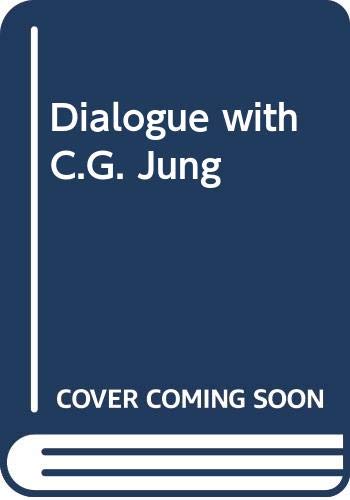 Dialogue with C.G. Jung (Dialogues in contempor... 003059927X Book Cover