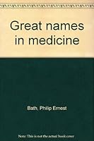 Great names in medicine B0000CKKFK Book Cover