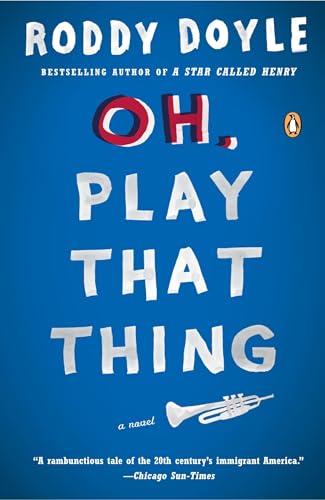 Oh, Play That Thing: A Novel (The Last Roundup)