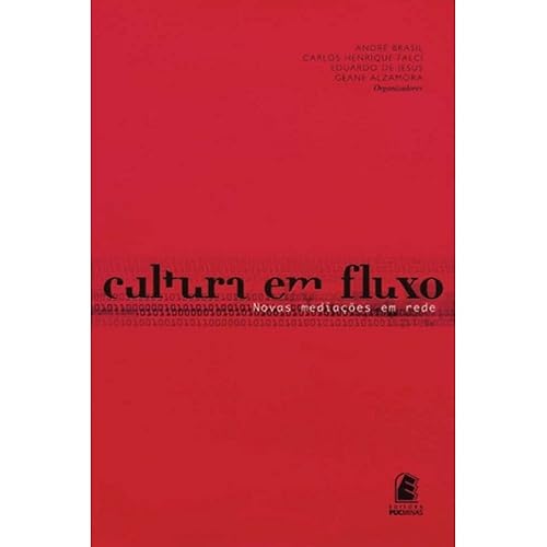 Cultura em Fluxo: Mediações Culturais na Rede