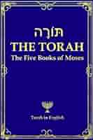 The Torah: The Five Books of Moses (Genesis, Exodus