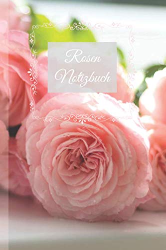 Rosen Notizbuch für Frauen 'Rose Bouquet': Rosa Notizbuch mit 100 leeren Seiten für Notizen, Tagebucheinträge, Adressen, Termine