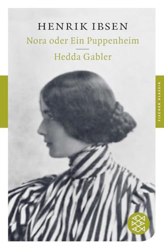 Nora oder Ein Puppenheim / Hedda Gabler: Dramen (Fischer Klassik) für 9,99 EUR bei amazon.de Bild: Nora oder Ein Puppenheim / Hedda Gabler: Dramen (Fischer Klassik) für 9,99 EUR bei amazon.de