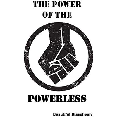 The Power of the Powerless
