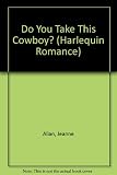 Cover zum Buch Do You Take This Cowboy?