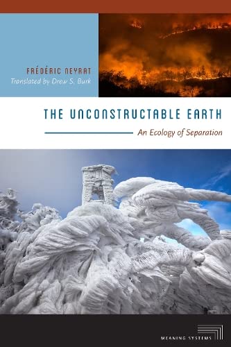 Buy The Unconstructable Earth: An Ecology of Separation — BookShops.in