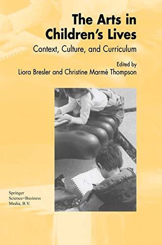 Buy The Arts in Children's Lives: Context, Culture, and Curriculum — BookShops.in