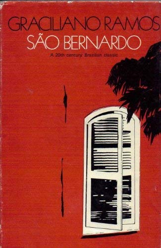 São Bernardo: A novel: Ramos, Graciliano: 9780720601848: Amazon.com: Books