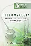 Fibromyalgia: New Science – Real Hope