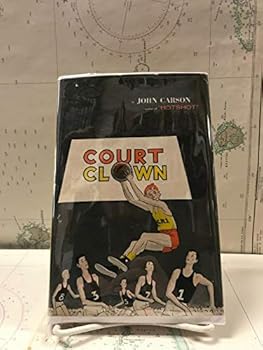 Hardcover Court Clown By John Carson - Hardback, 1963, First Edition - Pristine [Hardcover] John Carson Book