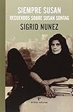  Siempre Susan: Recuerdos sobre Susan Sontag (El Pasaje de los Panoramas)