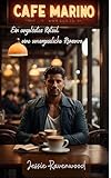  Café Marino: Ein ungelöstes Rätsel. eine unvergessliche Romanze.