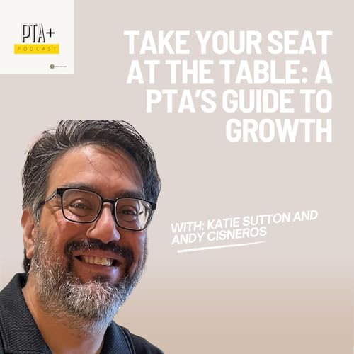 Take Your Seat at the Table: A PTA&rsquo;s Guide to Growth