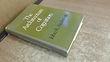 Architecture of Cognition (Cognitive science series)