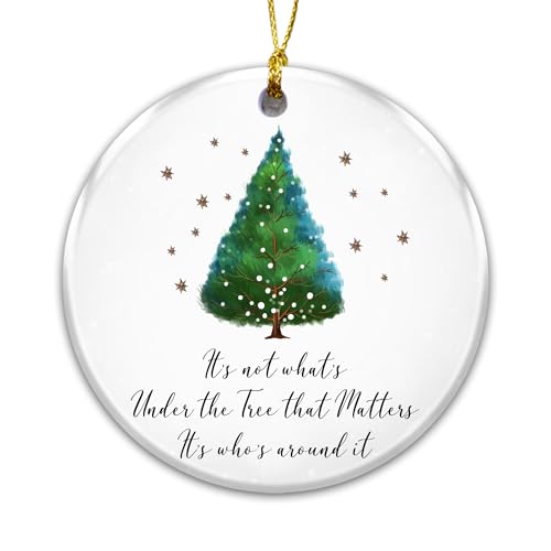 Family Ornament 2025, It’s Not What’s Under The Tree That Matters Ornament – White Elephant Gift for Friends – Meaningful Family Keepsake Gift for Loved Ones