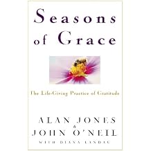 Seasons of Grace The Life-Giving Practice of Gratitude