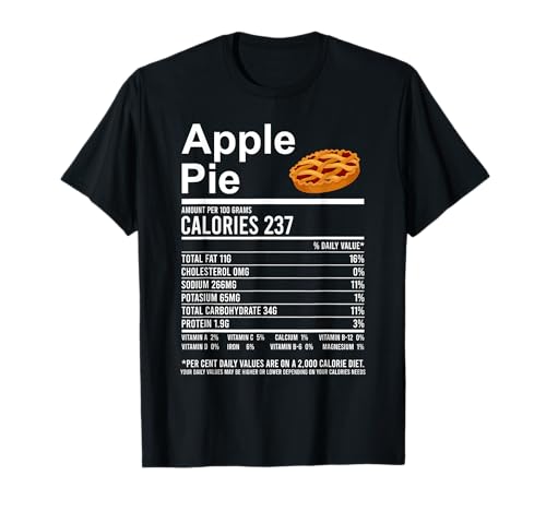 Funny Thanksgiving Food Apparel, Apple Pie Nutrition Facts T-Shirt