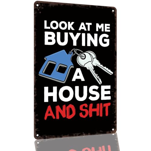 Funny Home Buying Sarcastic Metal Sign 8 x 12 Inch