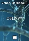 Oblivious (Italian Edition) - Marco Spadaccini 