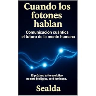 CUANDO LOS FOTONES HABLAN Audiolibro Por Sealda arte de portada