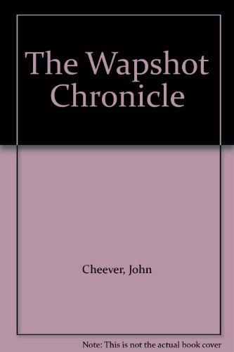The Wapshot Chronicle B00CX399X6 Book Cover