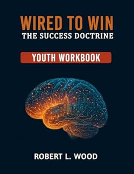 Paperback Wired to Win: the Success Doctrine - Youth Workbook Book