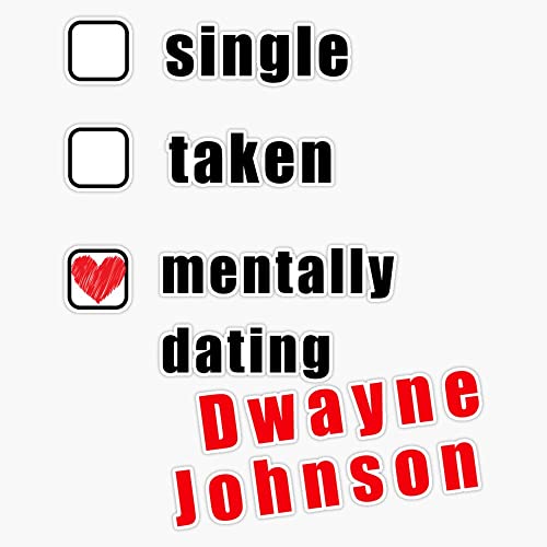 Mentally Dating Dwayne Johnson, Valentines, Birthday, Best Friend, Friends, Gift,