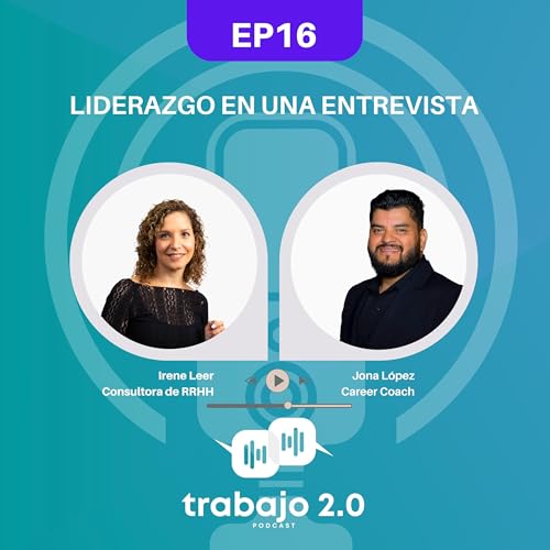 Couverture de EP16-Liderazgo En una Entrevista