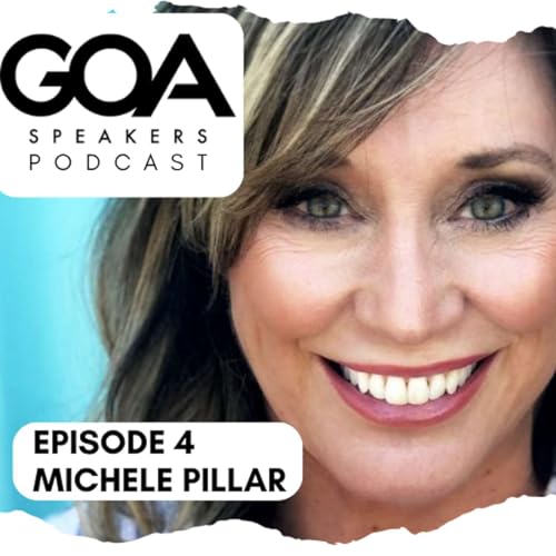 Michele Pillar - A Story of Restoration :: Ep 4 GOA Speakers Podcast