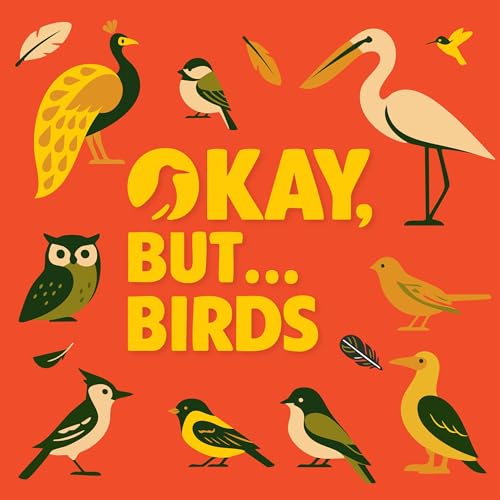 Okay, But... Birds Podcast By Dr. Scott Taylor cover art