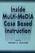 Inside Multi-Media Case Based Instruction