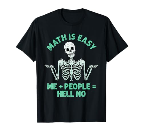Me Plus People Equals Hell No Funny スケルトン 数学 Tシャツ