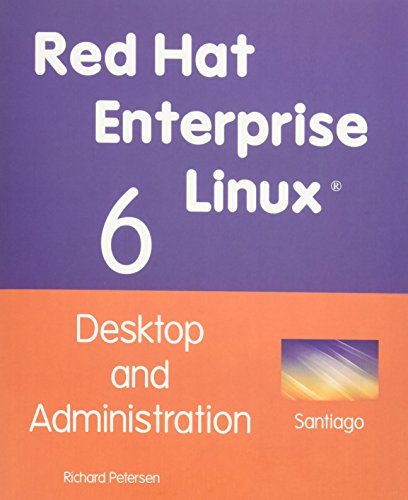 Red Hat Enterprise Linux 6: Desktop and Administration
