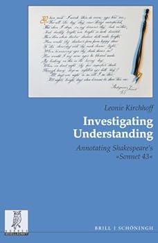 Paperback Investigating Understanding: Annotating Shakespeare's "Sonnet 43" Book