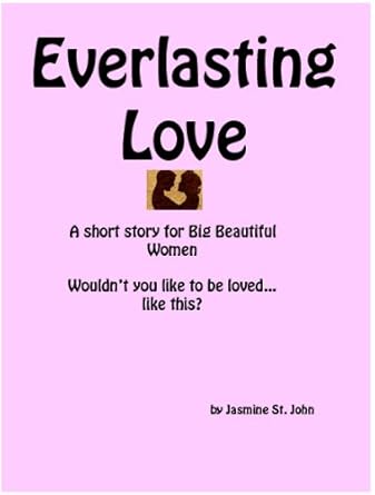 Everlasting Love (Big Beautiful Women Book 2) eBook : St. John, Jasmine