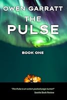 The Pulse: Apocalyptic Action Thriller - Book One 1777781027 Book Cover