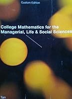 College Mathematics for the Managerial Life and Social Sciences 1133887163 Book Cover