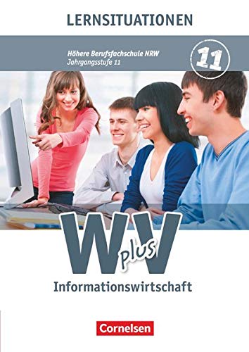 Wirtschaft für Fachoberschulen und Höhere Berufsfachschulen - Informationswirtschaft - Höhere Ber Wirtschaft für Fachoberschulen und Höhere Berufsfachschulen - Informationswirtschaft - Höhere Ber