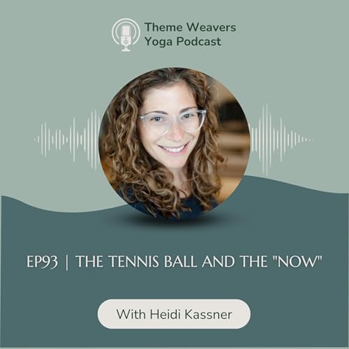 Ep93 | The Tennis Ball and the "Now"