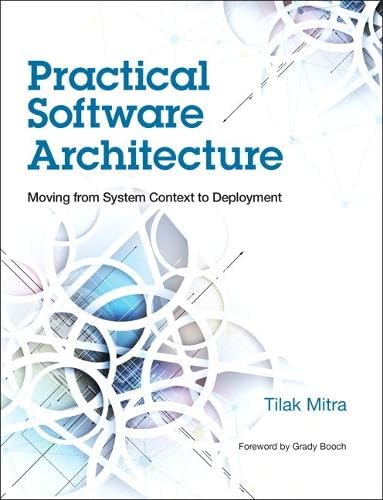 Buy Practical Software Architecture: Moving from System Context to Deployment — BookShops.in