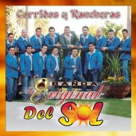 Banda La Original Del Sol Corridos Y Rancheras