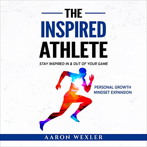 The Inspired Athlete | Aaron Wexler episode artwork